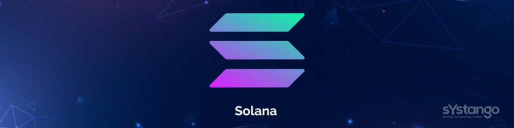 Solana-Best Blockchain Platform- Systango
