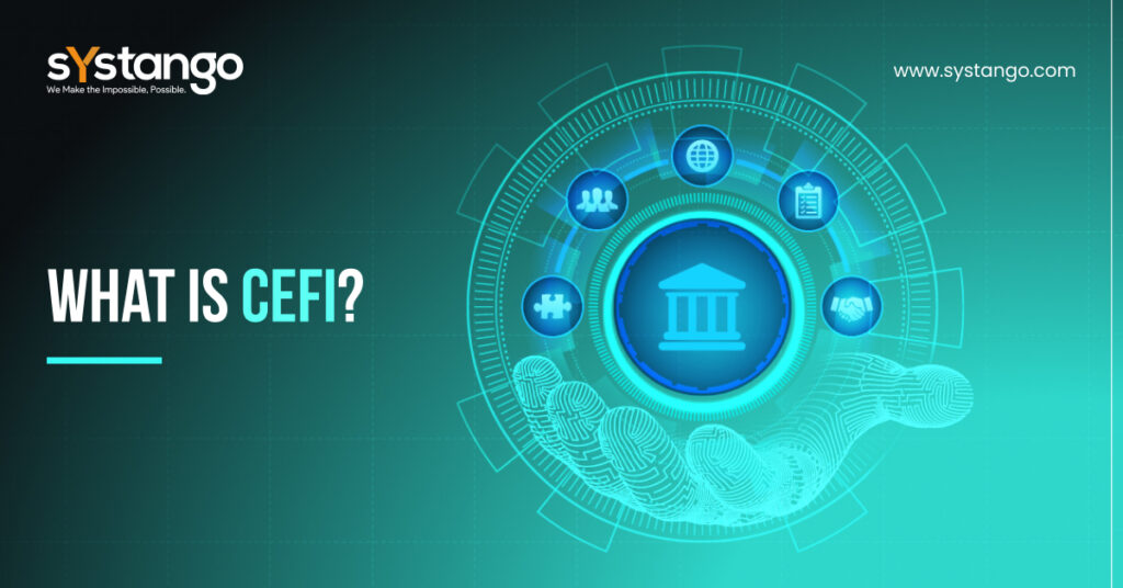 What is CeFi?-Systango