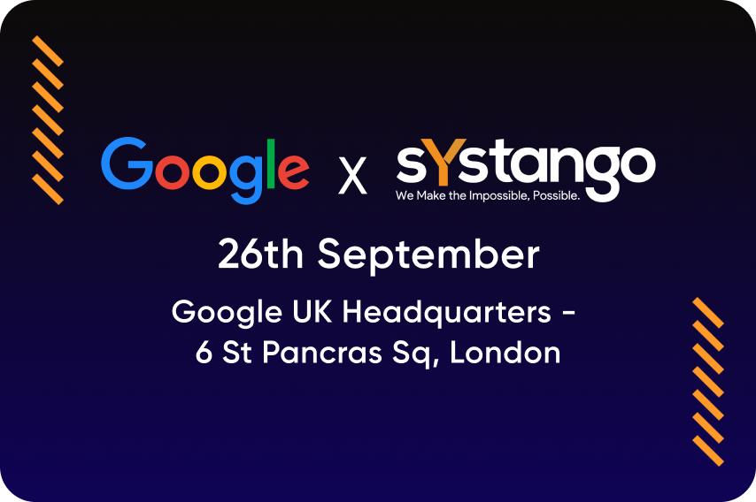 Join us for an exclusive Tech Mixer at Google UK headquarters by Systango and Google Cloud | 26th September